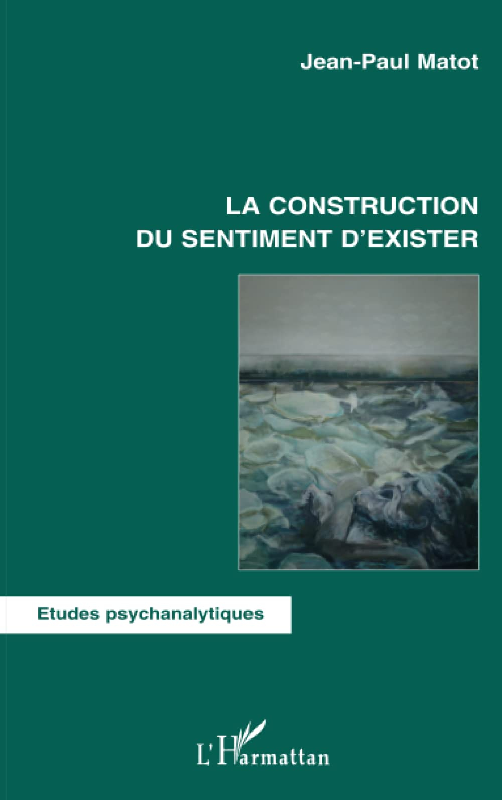 La construction du sentiment d'exister