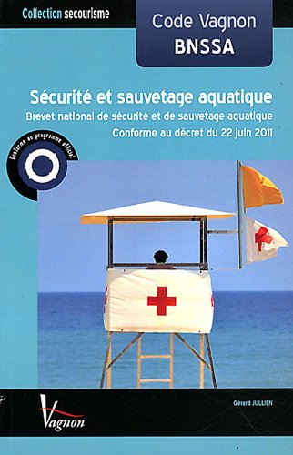 Code Vagnon, sécurité et sauvetage aquatique : BNSSA, brevet national de sécurité et de sauvetage aq