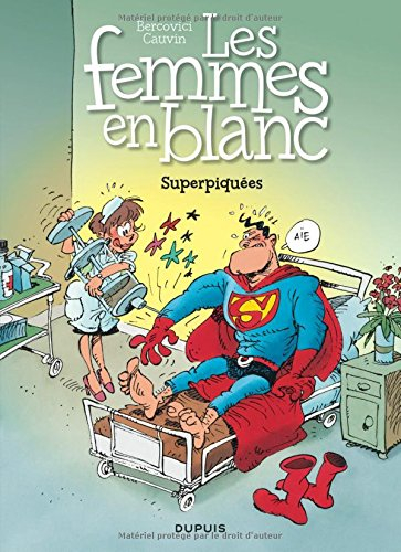 Les femmes en blanc. Vol. 3. Superpiquées