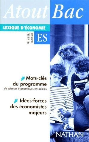Lexique d'économie, premières et terminales ES