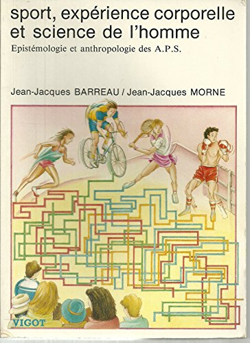 sport, expérience corporelle et science de l'homme