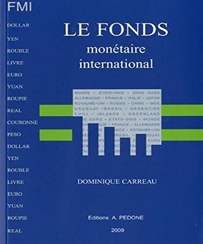 Le Fonds monétaire international, FMI