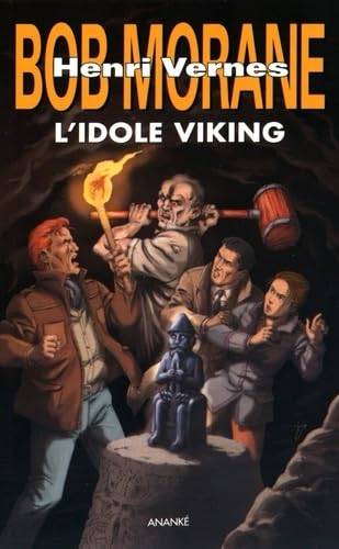 Bob Morane. Vol. 244. L'idole viking