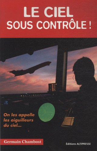 Le ciel sous contrôle