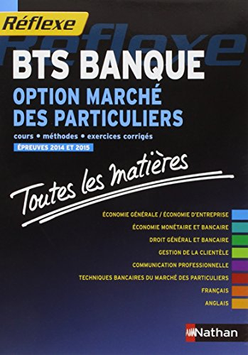 BTS banque, option marché des particuliers : cours, méthodes, exercices corrigés