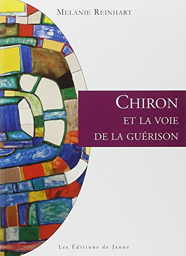 Chiron et la voie de la guérison