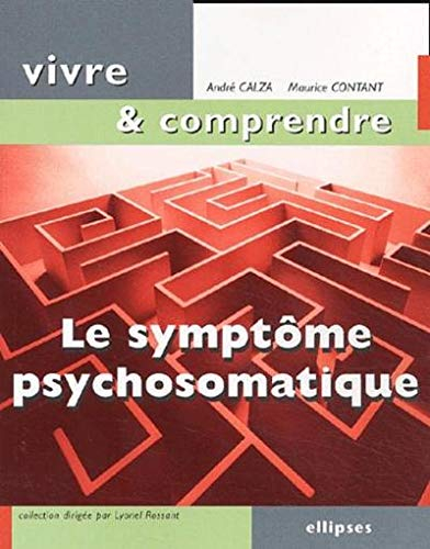 Le symptôme psychosomatique : un langage du corps à décoder