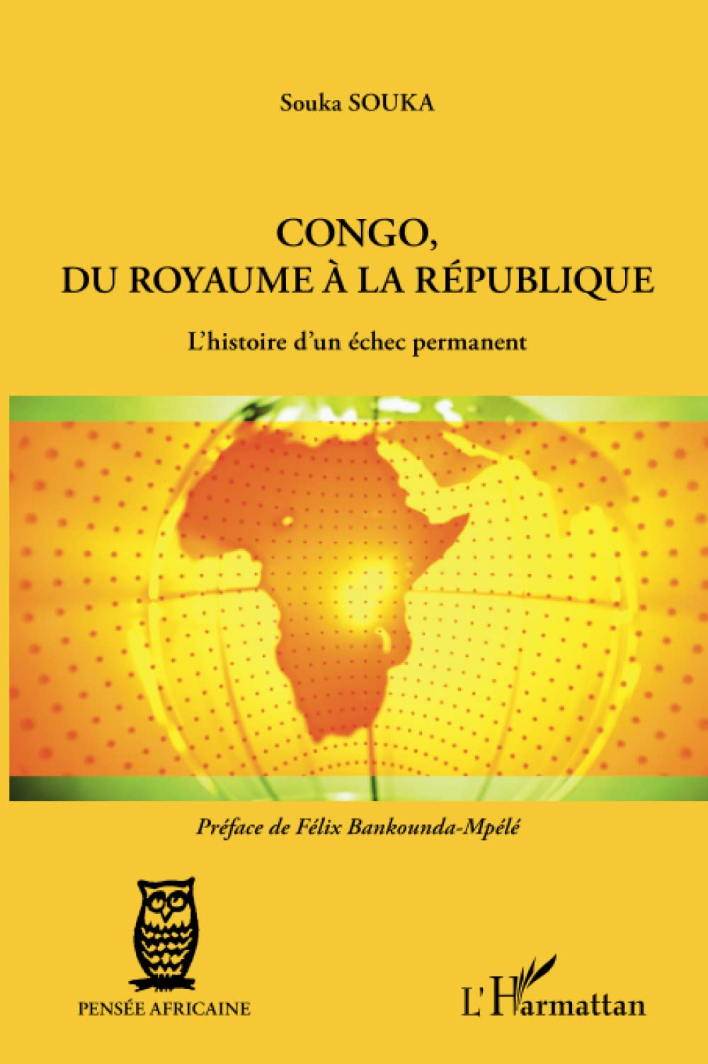 Congo, du royaume à la République : l'histoire d'un échec permanent