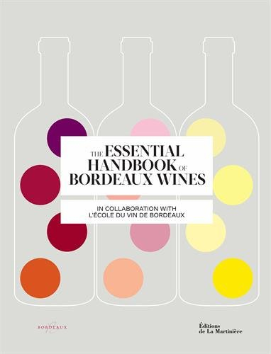 The essential handbook of Bordeaux wines