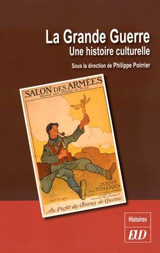 La Grande Guerre : une histoire culturelle