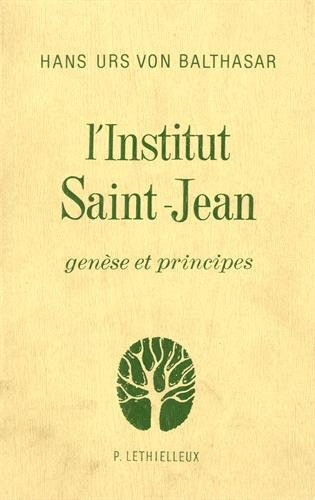 L'Institut Saint-Jean : genèse et principes