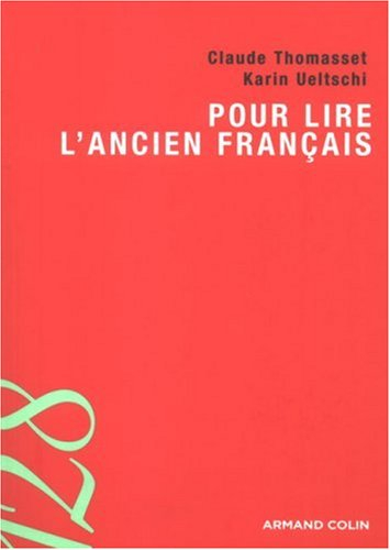Pour lire l'ancien français