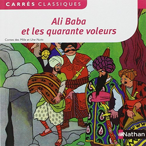 Ali Baba et les quarante voleurs : conte des Mille et une nuits, 1704-1717 : texte intégral