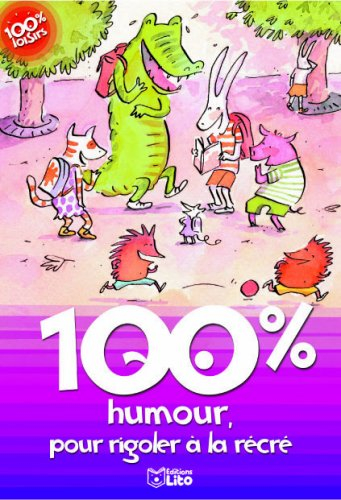 100 % humour, pour rigoler à la récré