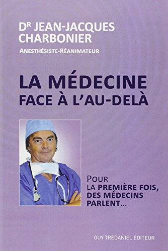 La médecine face à l'au-delà : pour la première fois des médecins parlent