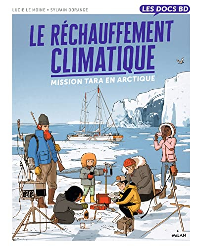 Le réchauffement climatique : mission Tara en Arctique