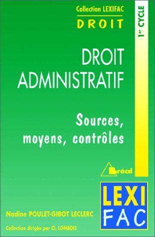 Droit administratif. Sources, moyens, contrôles