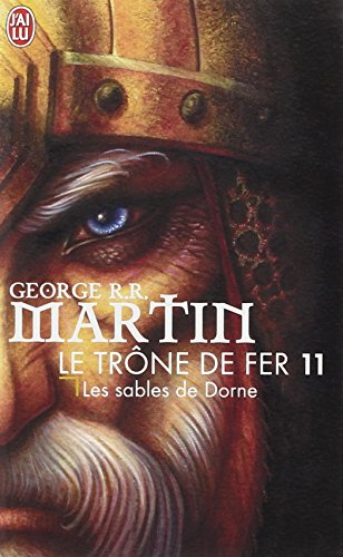 Le trône de fer. Vol. 11. Les sables de Dorne