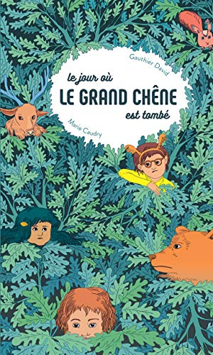 Le jour où le grand chêne est tombé