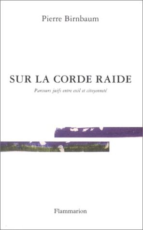 Sur la corde raide : parcours juifs entre exil et citoyenneté