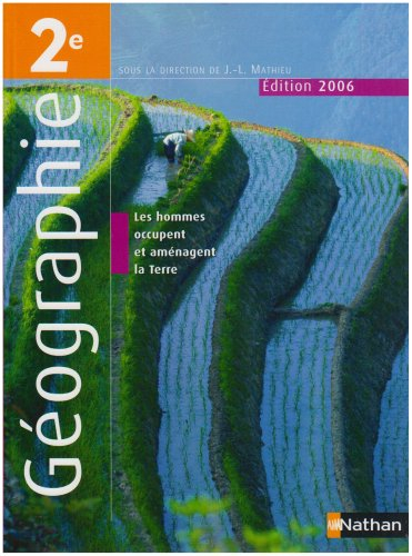 Géographie 2e : livre de l'élève 2006