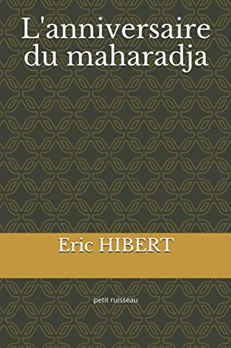 L'anniversaire du maharadja