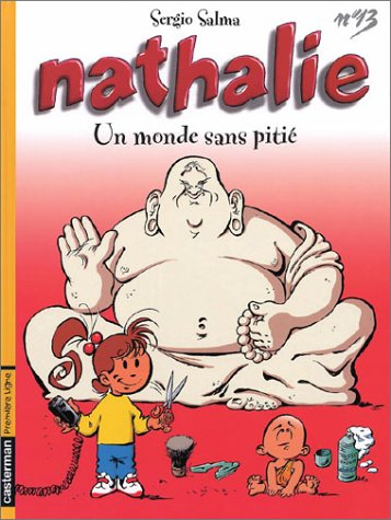Nathalie. Vol. 13. Un monde sans pitié