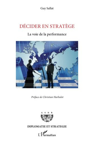 Décider en stratège : la voie de la performance