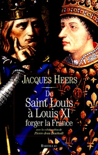 De Saint Louis à Louis XI