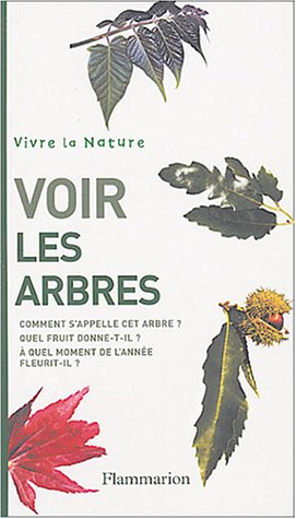 Voir les arbres : comment s'appelle cet arbre ? Quel fruit donne-t-il ? A quel moment de l'année fle