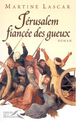 Jérusalem, fiancée des gueux