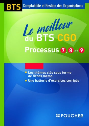 Le meilleur du BTS CGO, processus 7, 8 et 9