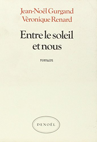 Entre le soleil et nous