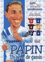papin un reve de gamin