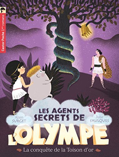 Les agents secrets de l'Olympe. Vol. 7. La conquête de la Toison d'or