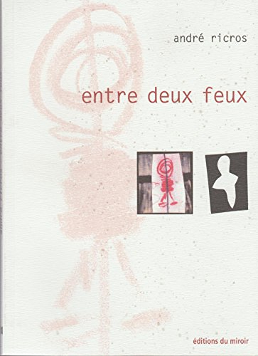 Entre deux feux