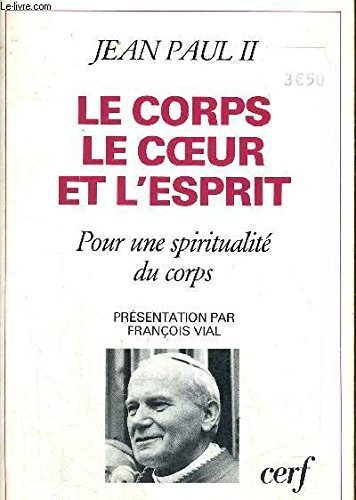 Le Corps, le coeur et l'esprit