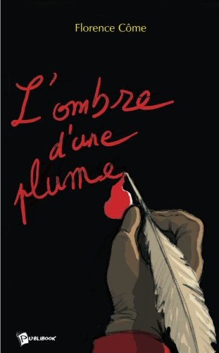 l'ombre d'une plume
