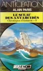 Chroniques d'Antarcie. Vol. 3. Le Sceau des Antarcidès