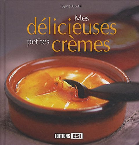 Mes délicieuses petites crèmes