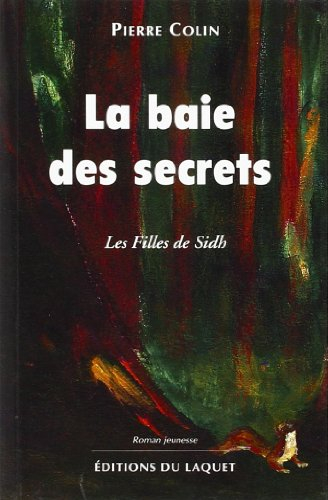 La baie des secrets : les filles de Sidh
