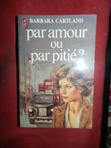 par amour ou par pitie ?