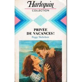 privée de vacances ! (collection harlequin)