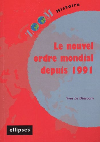 Le nouvel ordre mondial depuis 1991