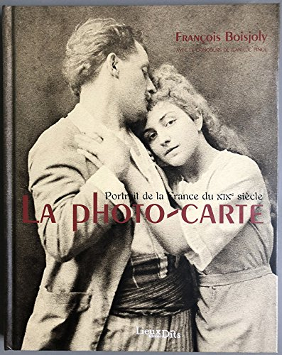 La photo-carte : portrait de la France du XIXe siècle