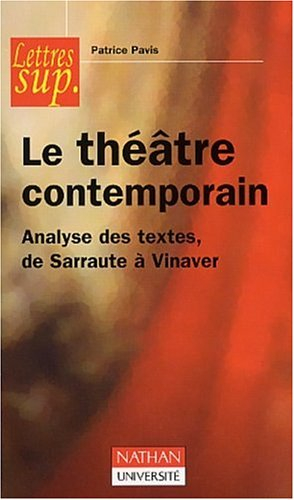 Le théâtre contemporain : analyse des textes, de Sarraute à Vinaver
