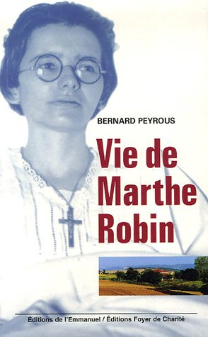 Vie de Marthe Robin