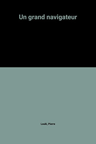 Un Grand navigateur