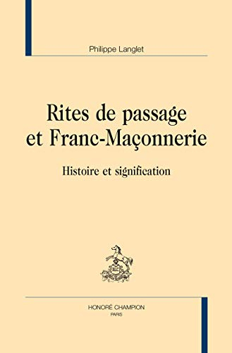 Rites de passage et franc-maçonnerie : histoire et signification
