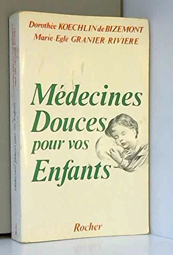 Médecines douces pour vos enfants